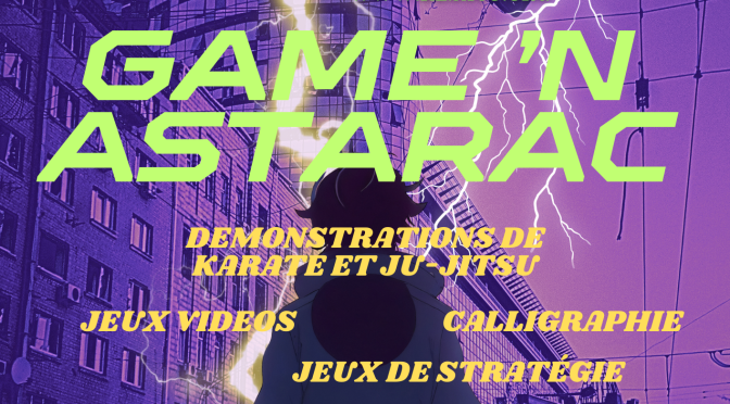 GAME N’ ASTARAC – Dimanche 16 mars 25